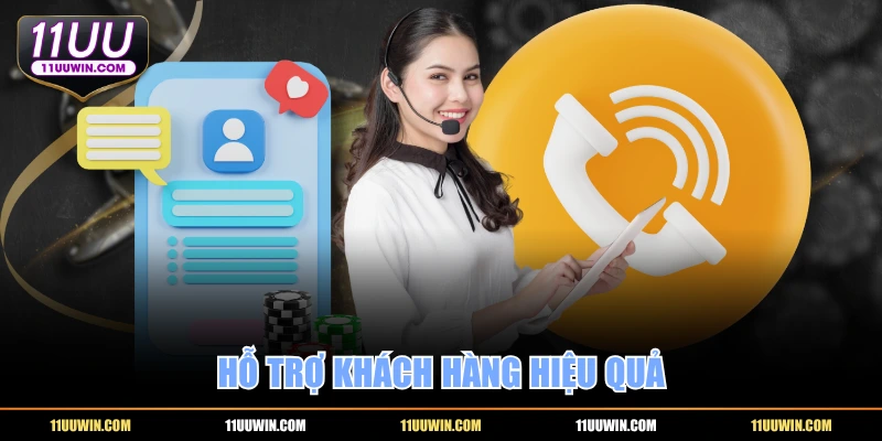 Hỗ trợ khách hàng hiệu quả